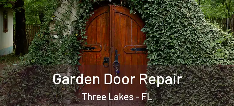  Garden Door Repair Three Lakes - FL