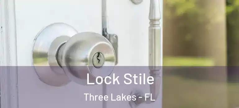  Lock Stile Three Lakes - FL
