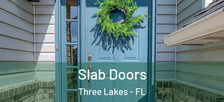  Slab Doors Three Lakes - FL