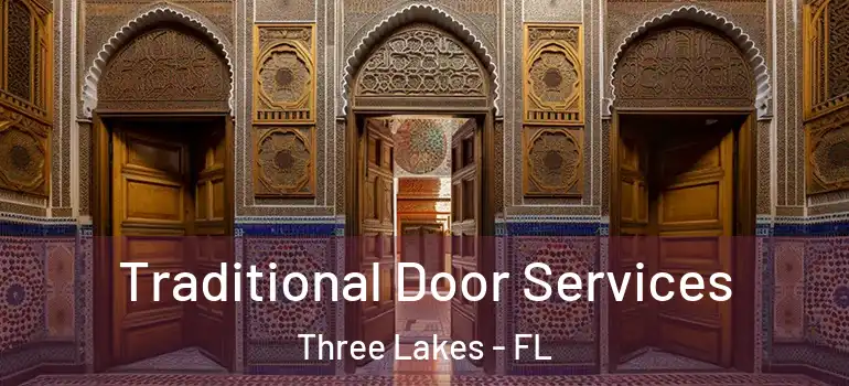  Traditional Door Services Three Lakes - FL